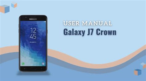 SAMSUNG GALAXY J7 CROWN MANUAL Pdf .